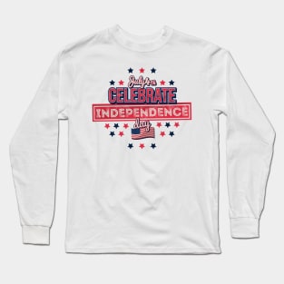 happy 4th of July independence day Long Sleeve T-Shirt